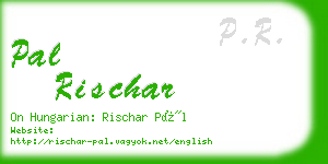 pal rischar business card